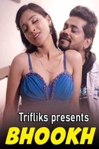 Bhookh (2023) Triflicks Original