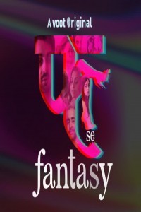 Fuh se Fantasy (2019) Hindi Movie