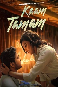 Kaam Tamam (2023) PrimeShots Original