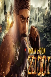 Main Hoon Ziddi (2018) South Indian Hindi Dubbed Movie