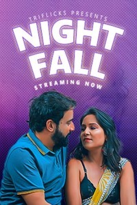 Night Fall (2023) Triflicks Original