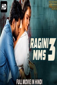 Ragini MMS 3 (2019) South Indian Hindi Dubbed Movie