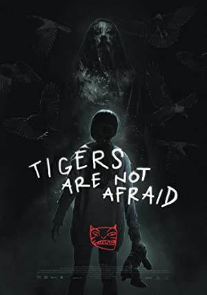 Tigers Are Not Afraid (2017) Hindi Dubbed