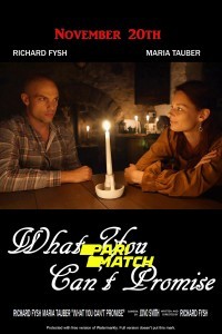 What You Cant Promise (2021) Hindi Dubbed